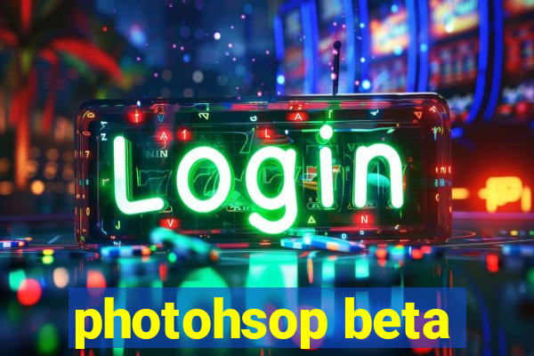 photohsop beta