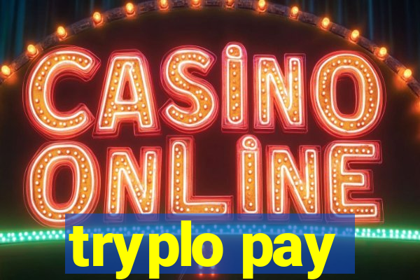 tryplo pay