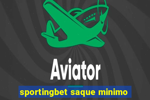 sportingbet saque minimo