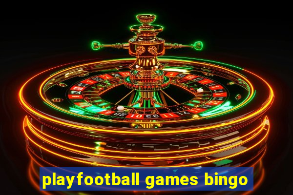 playfootball games bingo