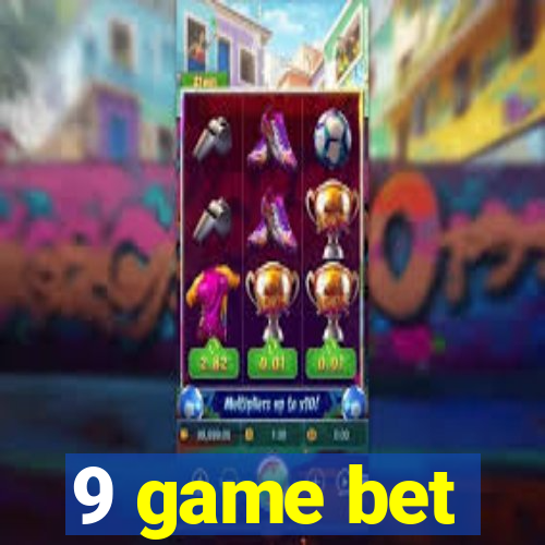 9 game bet