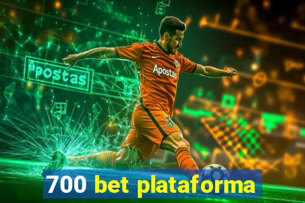 700 bet plataforma