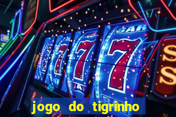 jogo do tigrinho é permitido