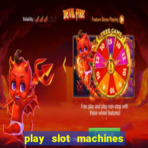 play slot machines on line