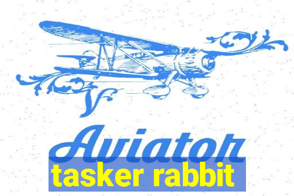 tasker rabbit