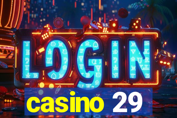 casino 29