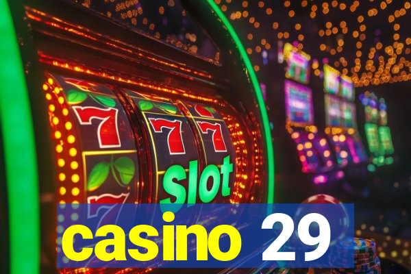 casino 29