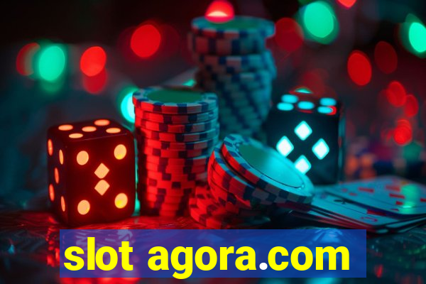 slot agora.com