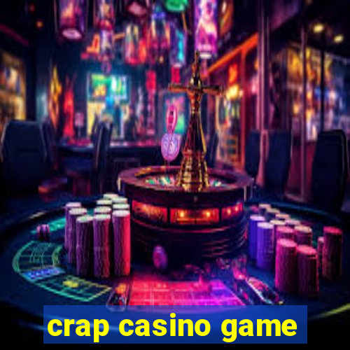 crap casino game