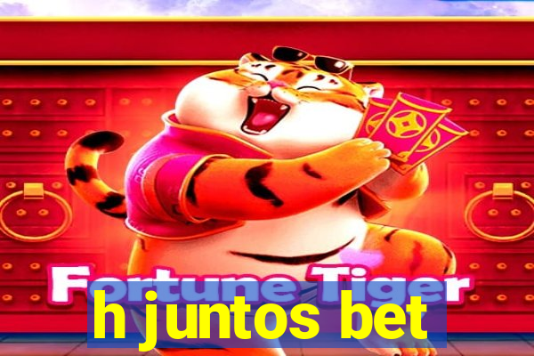 h juntos bet