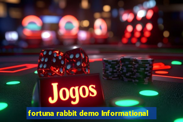 fortuna rabbit demo Informational