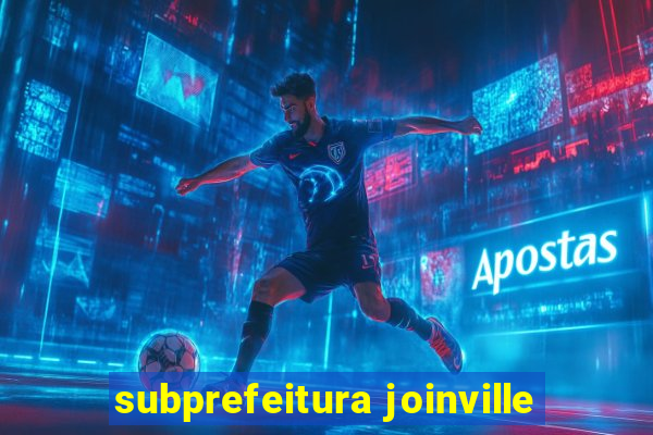 subprefeitura joinville