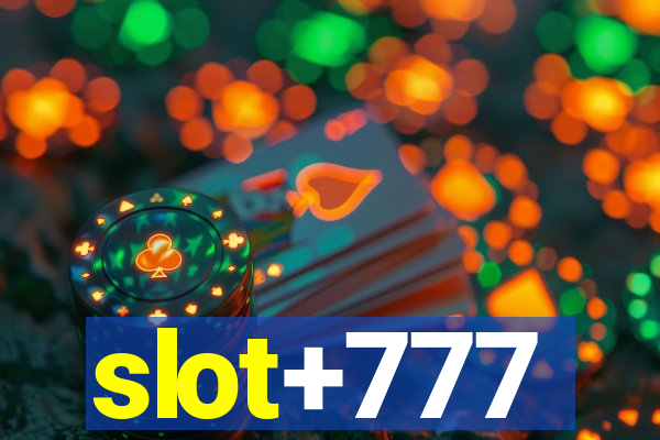 slot+777