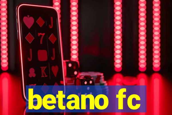 betano fc