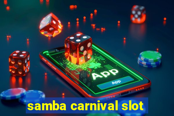 samba carnival slot