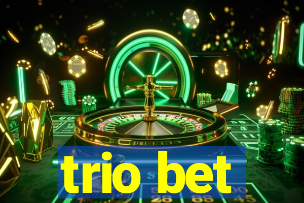 trio bet