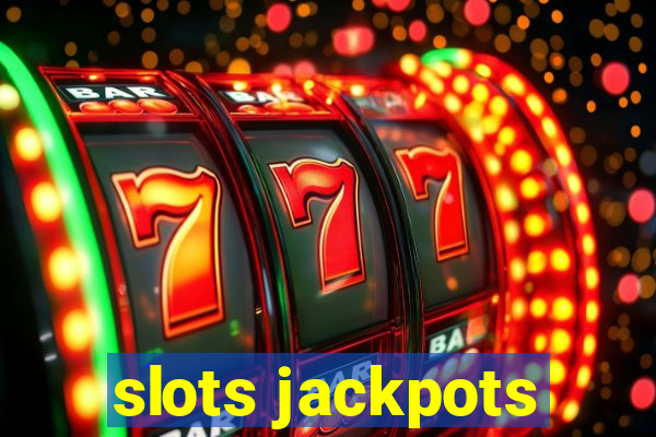 slots jackpots