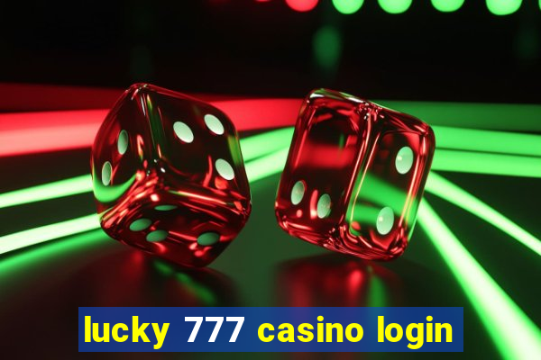 lucky 777 casino login