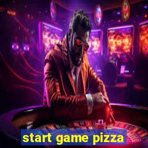 start game pizza