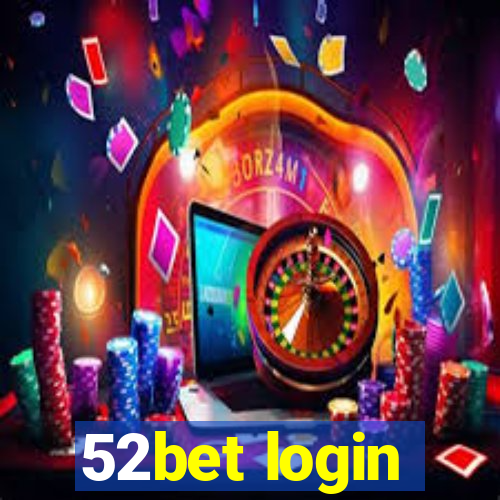 52bet login