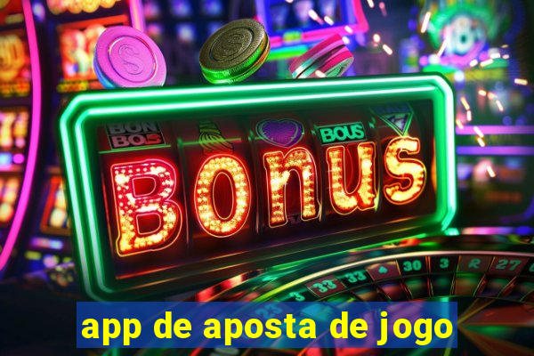 app de aposta de jogo