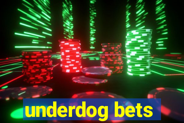 underdog bets