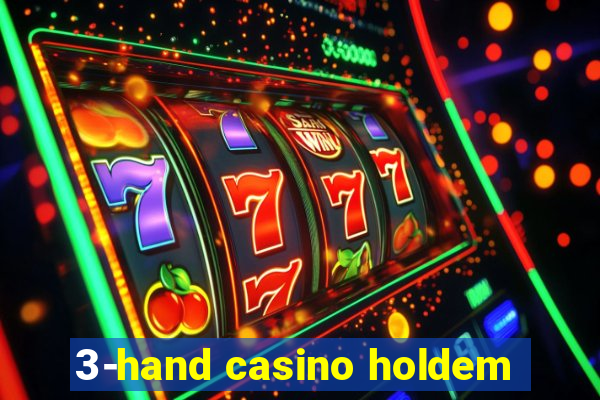 3-hand casino holdem