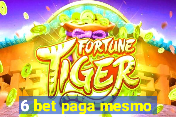 6 bet paga mesmo