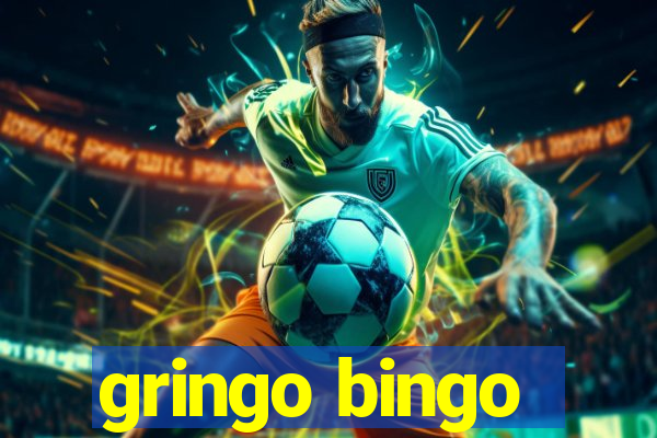 gringo bingo