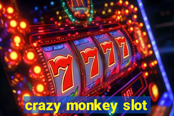 crazy monkey slot