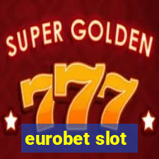 eurobet slot