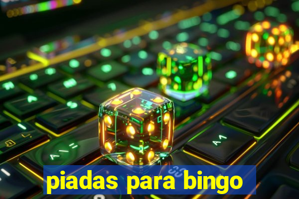 piadas para bingo