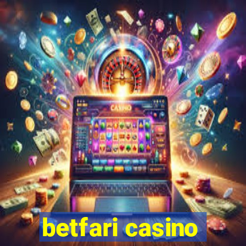 betfari casino