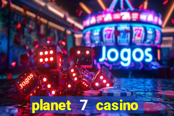 planet 7 casino bonus code