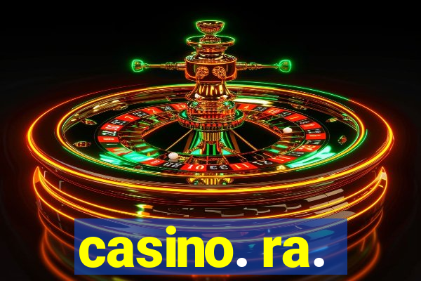 casino. ra.