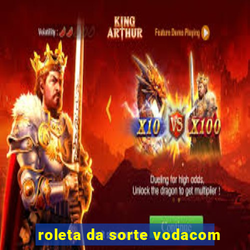 roleta da sorte vodacom