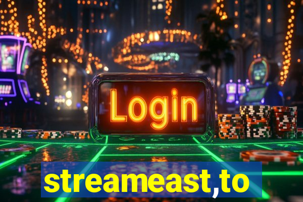 streameast,to