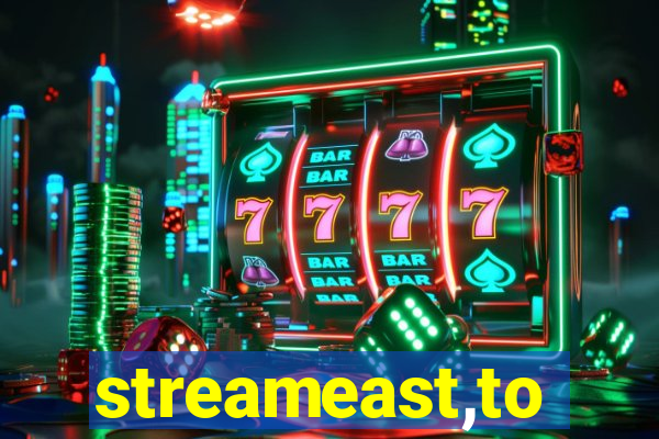 streameast,to