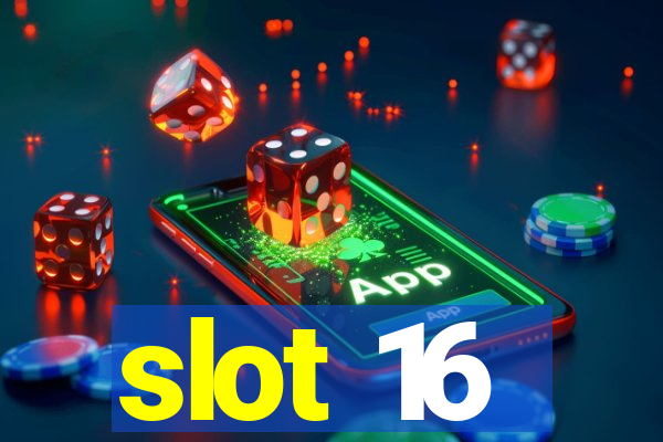 slot 16