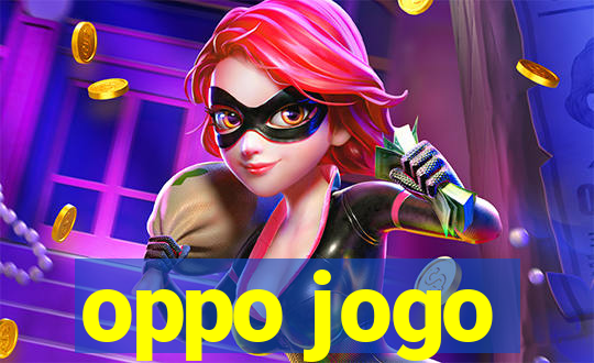 oppo jogo