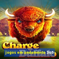 jogos em andamento 365