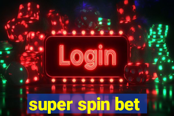 super spin bet