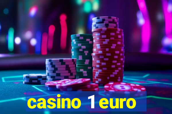 casino 1 euro