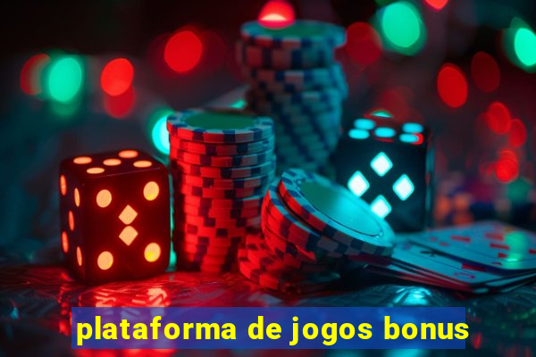 plataforma de jogos bonus