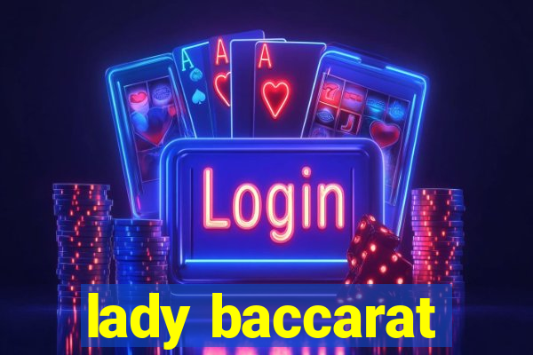 lady baccarat