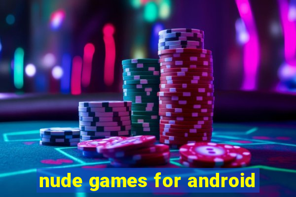 nude games for android