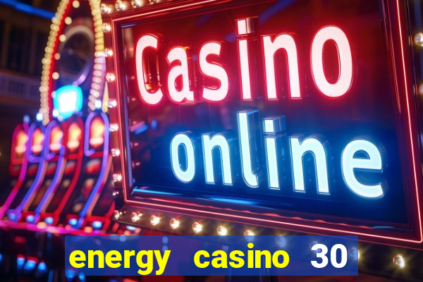 energy casino 30 free spins promo code