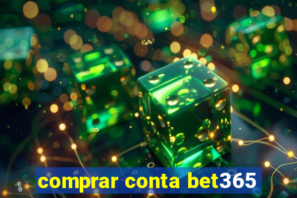 comprar conta bet365