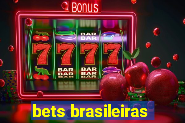 bets brasileiras