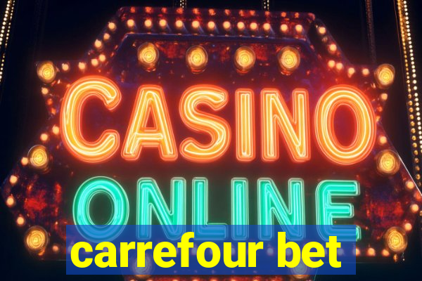 carrefour bet